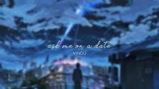 Vindu  Ask Me On A Date lofi chillhophiphop [upl. by Gnaoh]