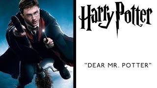 Harry Potter quotDear Mr Potterquot [upl. by Jaymie634]