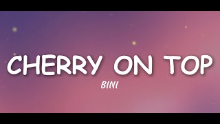 CHERRY ON TOP  BINI [upl. by Lanor582]