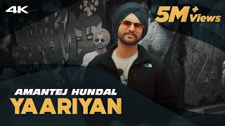 YAARIYAN  Amantej Hundal  Official Video  MainstreamAlbum  Latest Punjabi Songs 2020 [upl. by Shapiro]