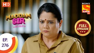 Maddam sir  Ep 276  Full Episode  17th August 2021 [upl. by Wilton32]