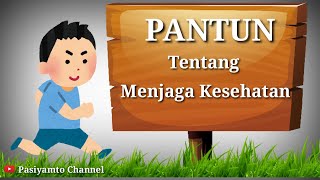 Pantun Tentang Menjaga Kesehatan [upl. by Elery]