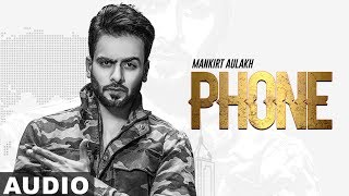 Phone Full Audio  Mankirt Aulakh feat Fateh  Deep Jandu  Latest Punjabi Songs 2019 [upl. by Brittne65]