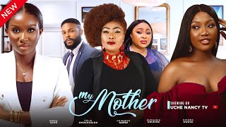 MY MOTHER New Movie Sonia Uche Chinenye Nnebe Chioma Nwosu Eucharia 2023 Nollywood Movie [upl. by Gnivre]