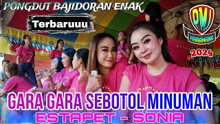 dangdut bajidoran versi terbaru ❗ gara gara sebotol minuman  sonia ❗ pmj ujang lanay [upl. by Fosque235]