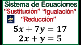 ✔SISTEMA DE ECUACIONES 05 Métodos Sustitución Igualación y Reducción 🔥 [upl. by Lleddaw]