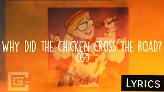 Why Did The Chicken Cross The Road Remix Lyrics [upl. by Htenaj]