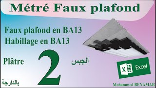 2 Métré faux plafond Faux plafond en BA13 Habillage en BA 13 [upl. by Tera]