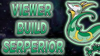 Viewer Builds  Episode 10 Serperior  Pokemon Scarlet And Violet [upl. by Ahsoet]