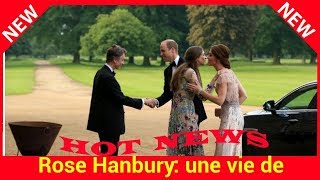 Rose Hanbury une vie de damnée depuis la révélation de sa prétendue liaison avec le William [upl. by Melissa690]