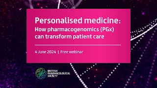 Personalised Medicine How Pharmacogenomics PGx can Transform Patient Care  BPS Live [upl. by Roseann]