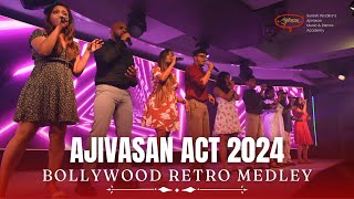 Bollywood Retro Medley  Ajivasan Students  ACT 2024 [upl. by Patin]