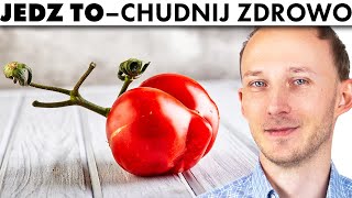 Aby ZDROWO schudnąć jedz TE produkty  zdrowa dieta odchudzająca  Dr Bartek Kulczyński [upl. by Sams877]