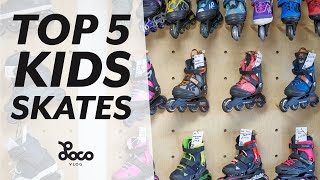 Top 5 Skates For Kids  LocoSkates Vlog [upl. by Marrissa886]