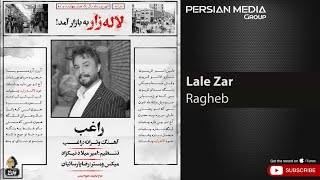 Ragheb  Lale Zar  راغب  لاله زار [upl. by Yorle]