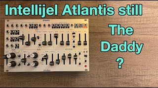 Intellijel Atlantis  still awesome after 8 years [upl. by Trudi]