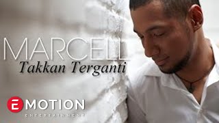 Marcell  Takkan Terganti Official Music Video [upl. by Hall]