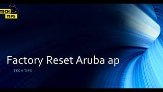 How to Factory reset aruba ap [upl. by Bena]