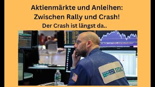 Aktienmärkte und Anleihen Zwischen Rally und Crash Videoausblick [upl. by Ariaj]