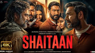 Shaitaan NEW HINDI FULL MOVIE 4K HD FACTS  Ajay Devgn R Madhavan Jyotika  Amit T Vikas Bahl [upl. by Durwood]