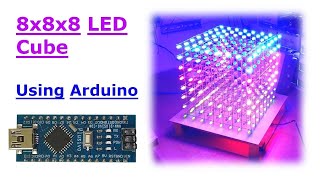 DIY 8x8x8 LED Cube using Arduino Nano مكعب LEDs باستخدام اردوينو نانو [upl. by Aicenaj]