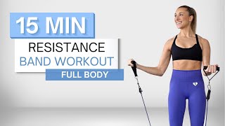 15 min RESISTANCE BAND WORKOUT  Full Body Routine  No Repeats [upl. by Gewirtz]