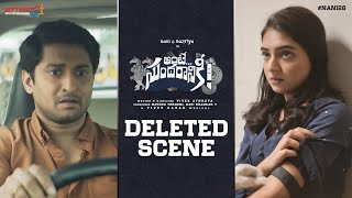 Ante Sundaraniki Deleted Scene  Nani  Nazriya Fahadh  Vivek Athreya  Vivek Sagar [upl. by Eural]