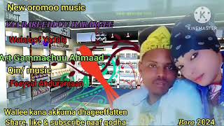 Gammachuu Ahmed yaa Bareduu hararggee New oromoo music 2024 [upl. by Philine]