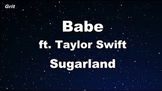 Babe ft Taylor Swift  Sugarland Karaoke 【No Guide Melody】 Instrumental [upl. by Mcafee]