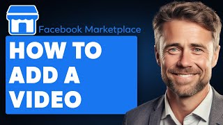 How To Add a Video on Facebook Marketplace Full 2024 Guide [upl. by Ahsemot]