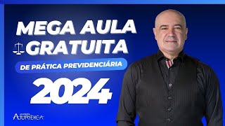 MEGA AULA DE PRÁTICA PREVIDENCIÁRIA 2024  com Carlos Gouveia  COMO ADVOGAR NO PREVIDENCIÁRIO [upl. by Ssenav419]