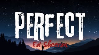 Perfect  Ed Sheeran [upl. by Asenad]