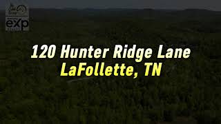 120 Hunter Ridge Lane LaFollette TN  763acres [upl. by Amzaj]