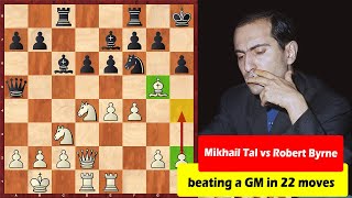 Mikhail Tal Beats A Strong American Grandmaster In Just 22 Moves [upl. by Akital959]