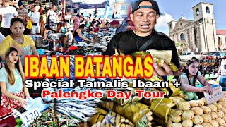 IBAAN BATANGAS PALENGKE DAY TOUR  SPECIAL TAMALIS IBAAN [upl. by Schweiker]