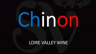 How to Pronounce Chinon French Loire Wine Pronunciation [upl. by Anagnos360]