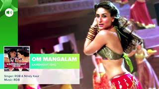 Om Mangalam  Full Audio Song  Kambakkht Ishq  Akshay Kumar Kareena Kapoor [upl. by Amelie]