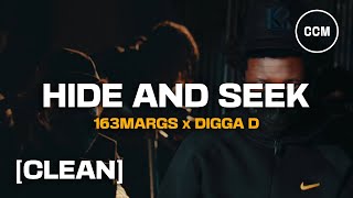 163Margs  Hide And Seek Feat Digga D CLEAN [upl. by Allrud]