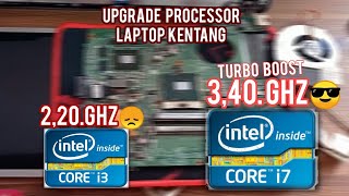 MAKIN KENCANG  UPGRADE PEOCESSOR LAPTOP Core i3 2328m to CORE i7 2620m [upl. by Herring]