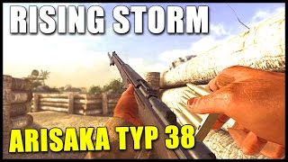 ARISAKA TYP 38 ► Rising Storm  Gameplay Deutsch [upl. by Tolecnal]