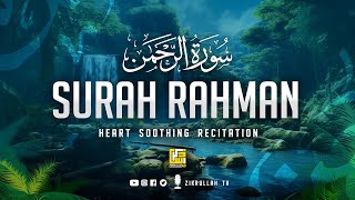 Worlds most beautiful recitation of Surah ArRahman سورة الرحمن  Zikrullah TV [upl. by Alodee]