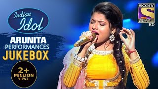 Arunita Kanjilal Special Performances  Jukebox  Indian Idol Season 12 [upl. by Maltzman]