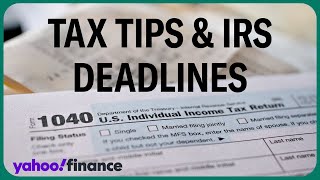 Tax tips and important IRS deadlines to help you file your 2023 return [upl. by Wyatt]