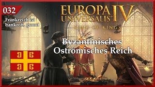 EU4 136 Byzantinisches Reich 032 Frankreich ist bankrott guuut Lets Play deutsch [upl. by Hollah]