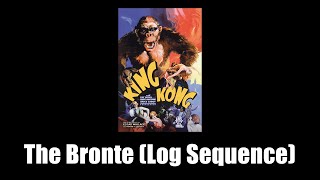 King Kong 1933  The Bronte Log Sequence [upl. by Eiral]