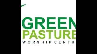 green pasture Live Stream SUNDAY SERVICE [upl. by Gaivn]