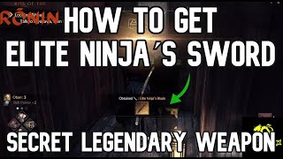 Rise of Ronin  How to get Elite Ninja´s blade Legendary Secret Weapon [upl. by Atiuqal235]