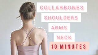 Arms Neck Shoulders Collarbones 10 minutes Beginner Friendly Home Workout [upl. by Lauree]