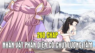 ✔260 Chap Nhân Vật Phản Diện Có Chút Lương Tâm Nhưng Không Nhiều  Review Truyện Tranh✔ [upl. by Nylaroc]