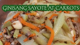 Easy Recipe  Ginisang Sayote at Carrots panlasangpinoy buhayofw ofw [upl. by Flower]